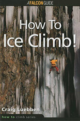 How to Ice Climb!